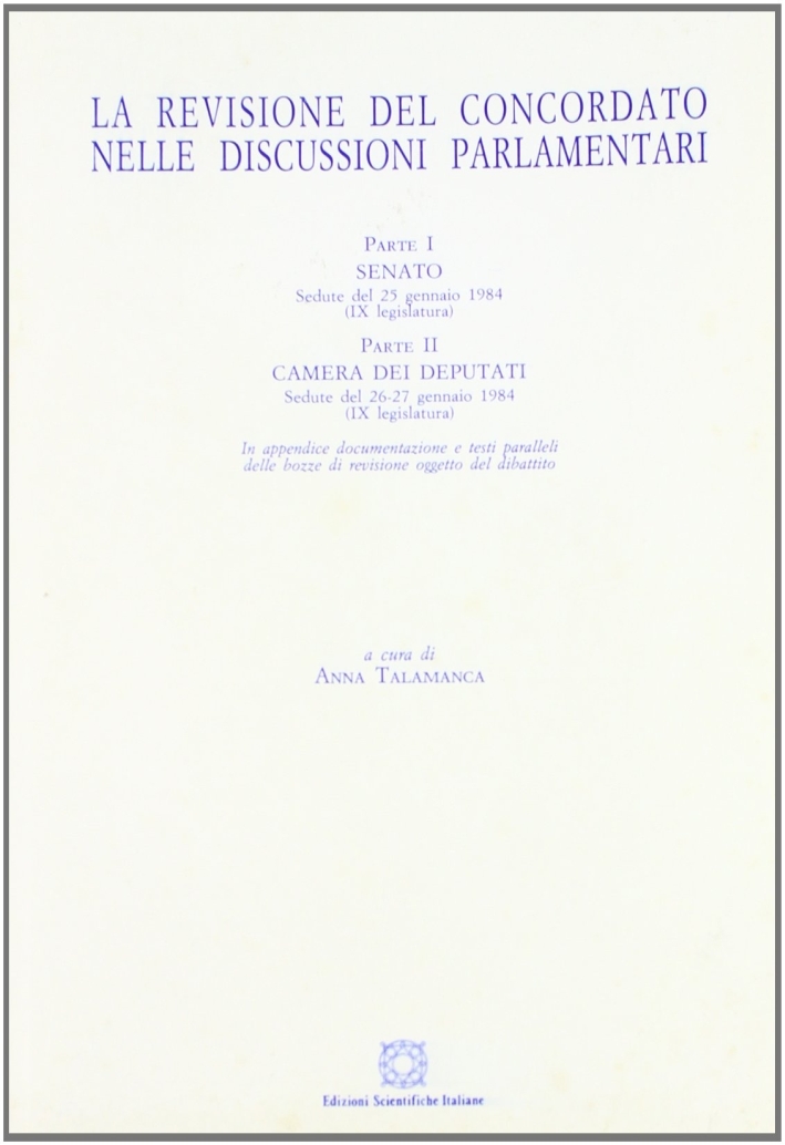 La revisione del concordato nelle discussioni parlamentari La revisione del concordato nelle discussioni parlamentari