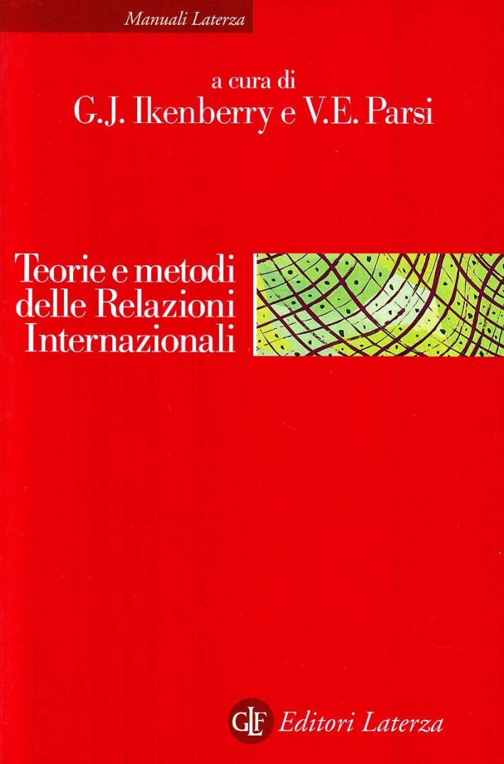 Teorie e metodi delle relazioni internazionali Teorie e metodi delle relazioni internazionali