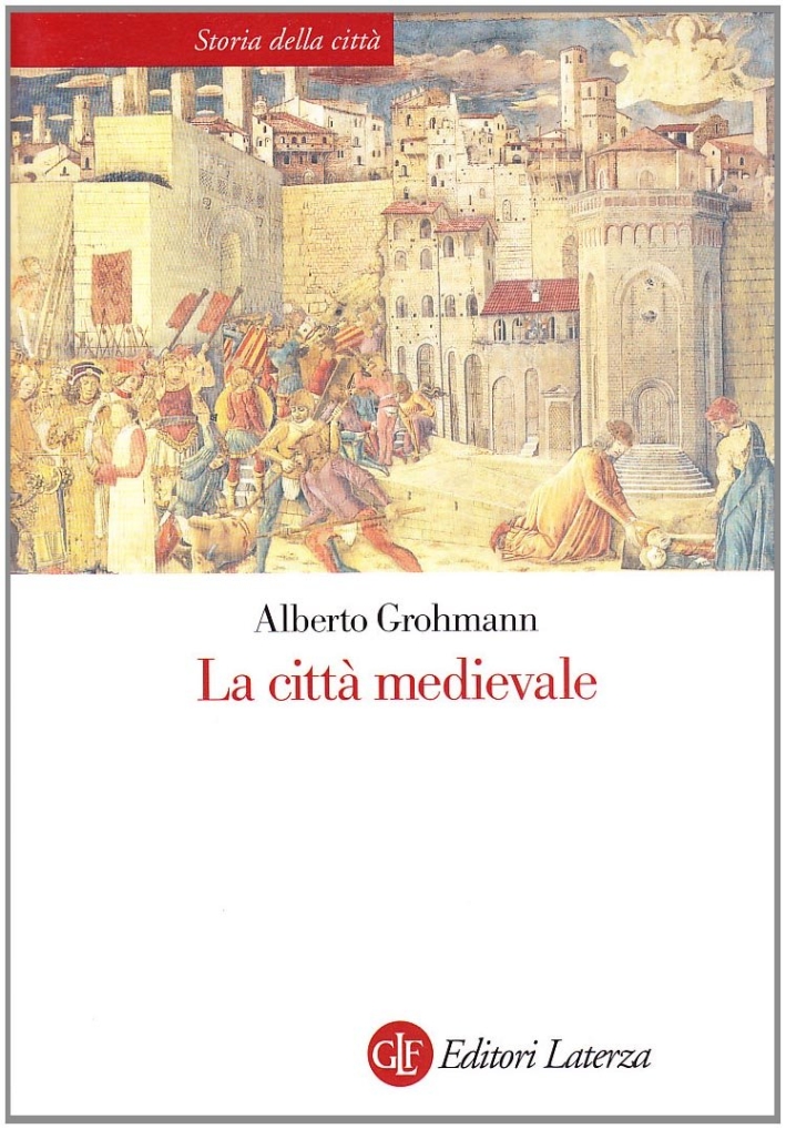 La città medievale La città medievale