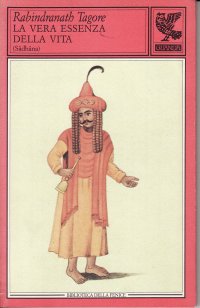 La vera essenza della vita (Sâdhanâ)