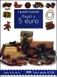Regali a 5 euro Regali a 5 euro