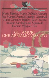 Gli amori che abbiamo vissuto Gli amori che abbiamo vissuto