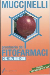 Prontuario dei fitofarmaci. Con CD-ROM