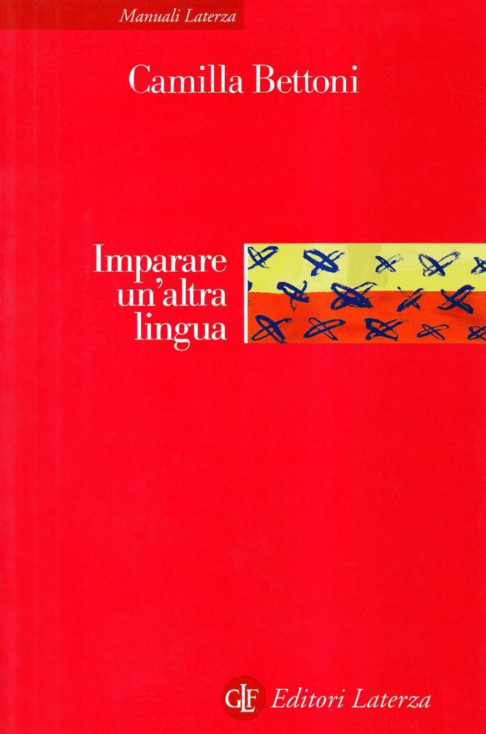 Imparare un'altra lingua. Lezioni di linguistica applicata