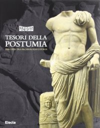 Tesori della Postumia. Guida