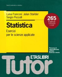 Statistica. Esercizi per le scienze applicate