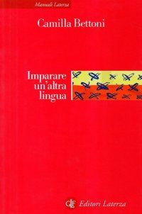 Imparare un'altra lingua. Lezioni di linguistica applicata