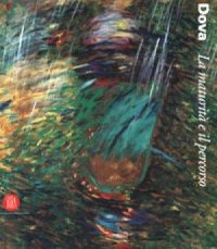 Gianni Dova. La maturità e il percorso