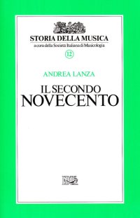 Il secondo Novecento. Vol. 12