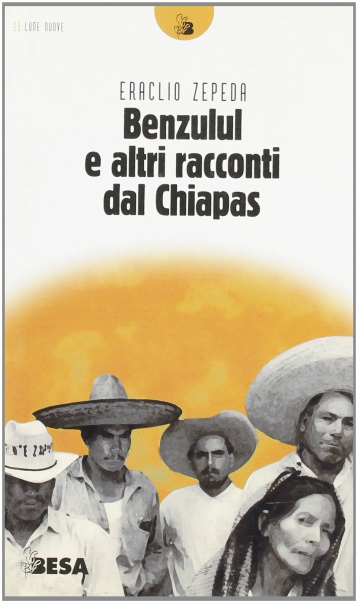 Benzulul e altri racconti dal Chiapas