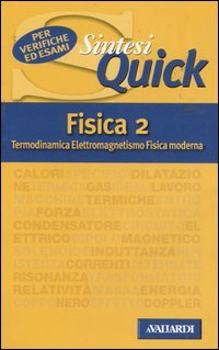 Fisica. Vol. 2: Termodinamica, elettromagnetismo, fisica moderna...