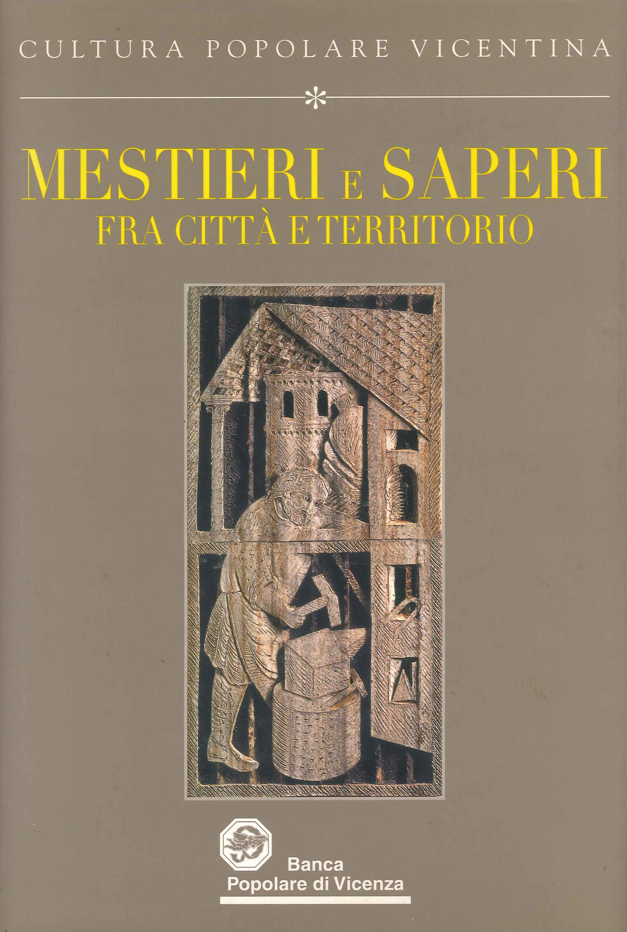 Mestieri e saperi. Fra città e territorio