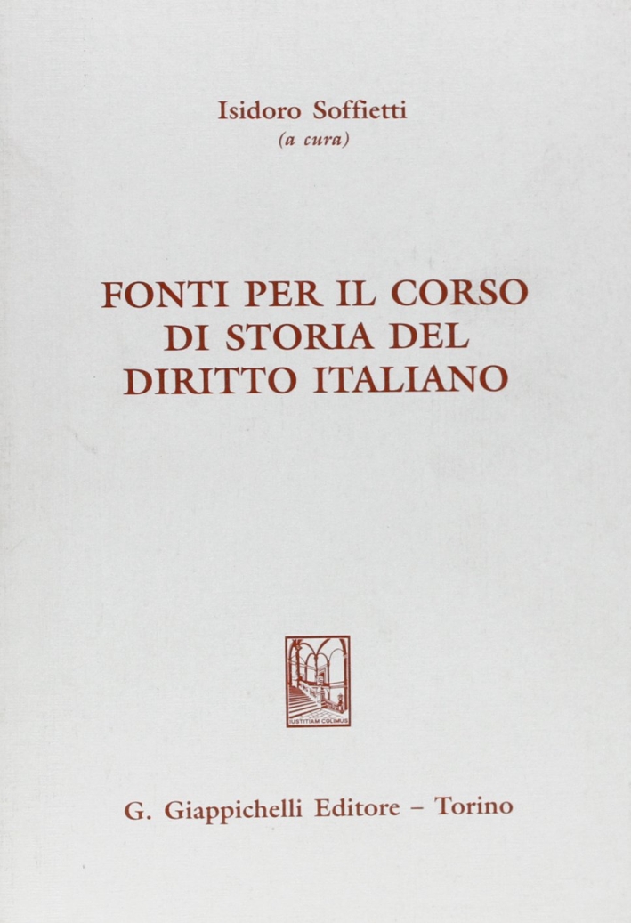 Fonti per il corso di storia del diritto italiano