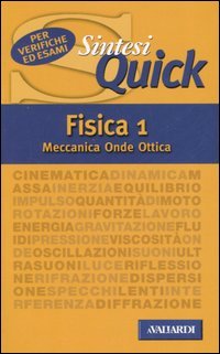 Fisica. Vol. 1: Meccanica, onde, ottica...