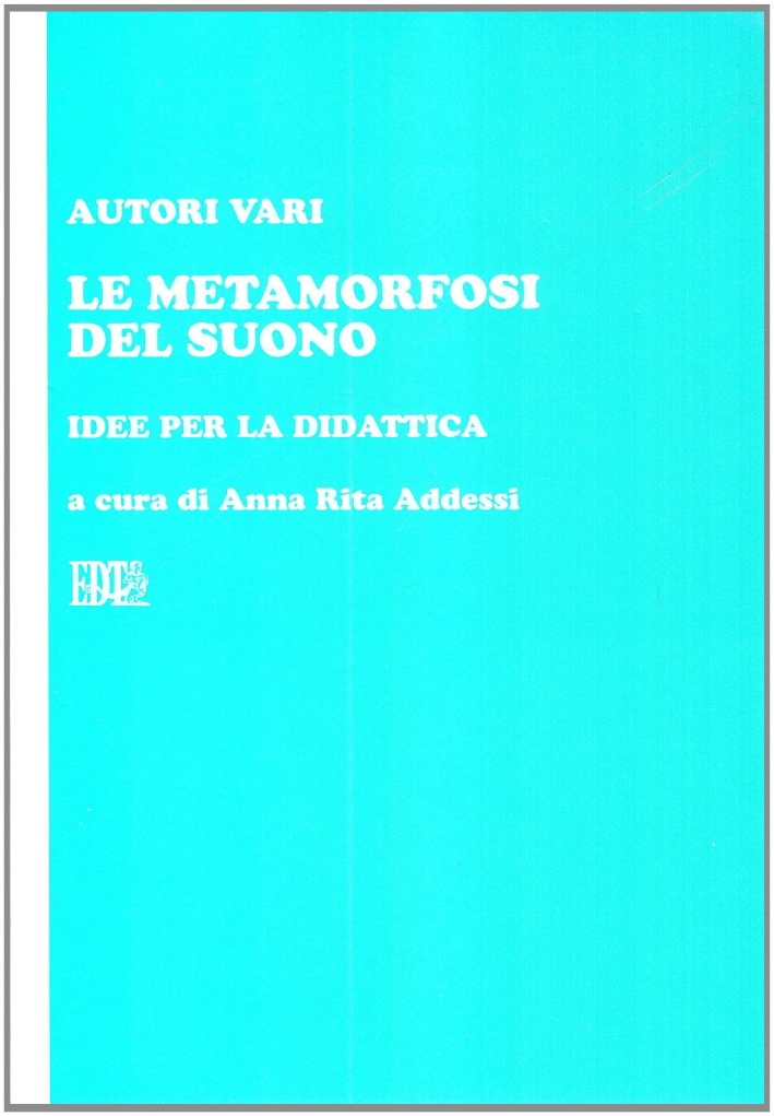 Le metamorfosi del suono Le metamorfosi del suono