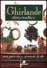 Ghirlande decorative Ghirlande decorative