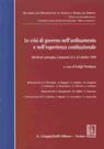 Le crisi di governo nell'ordinamento e nell'esperienza costituzionale. Atti del Convegno (Catanzaro, 22-23 ottobre 1999). Le crisi di governo nell'ordinamento e nell'esperienza costituzionale. Atti del Convegno (Catanzaro, 22-23 ottobre 1999).