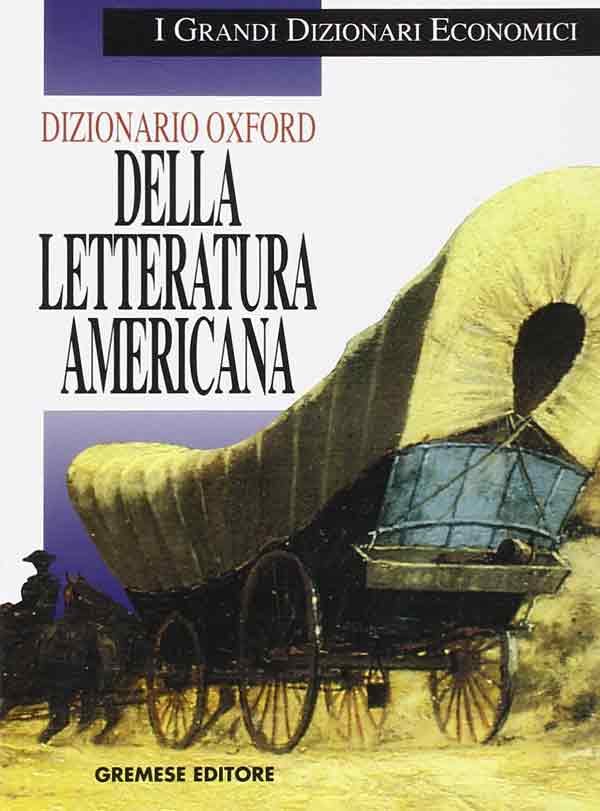Dizionario Oxford della letteratura americana Dizionario Oxford della letteratura americana