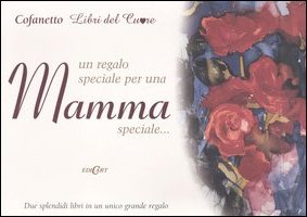 Un regalo speciale per una mamma speciale... Un regalo speciale per una mamma speciale...