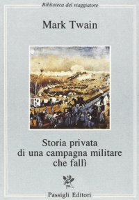 Storia privata di una campagna militare che fallì