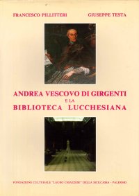 Andrea vescovo di Girgenti e la Biblioteca Lucchesiana