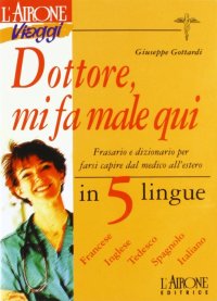 Dottore mi fa male qui?