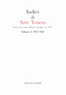 Arte veneta. Indici. Vol. 1: 1947-1960... Arte veneta. Indici. Vol. 1: 1947-1960...