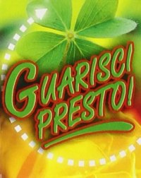 Get well soon! (Guarisci presto!)
