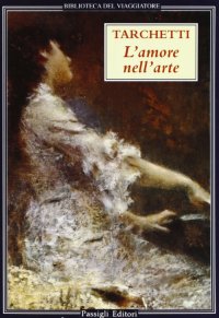 L'amore nell'arte. Racconti musicali