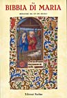 La Bibbia di Maria. Miniature del XV e XVI secolo La Bibbia di Maria. Miniature del XV e XVI secolo