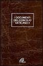 Documenti del Concilio Vaticano II Documenti del Concilio Vaticano II