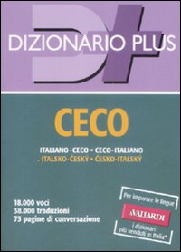 Dizionario Ceco. Italianoceco, Cecoitaliano Dizionario Ceco. Italianoceco, Cecoitaliano
