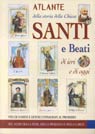 Atlante della storia della Chiesa. Santi e beati di ieri e di oggi. Vita di uomini e donne consacrati al prossimo Atlante della storia della Chiesa. Santi e beati di ieri e di oggi. Vita di uomini e donne consacrati al prossimo