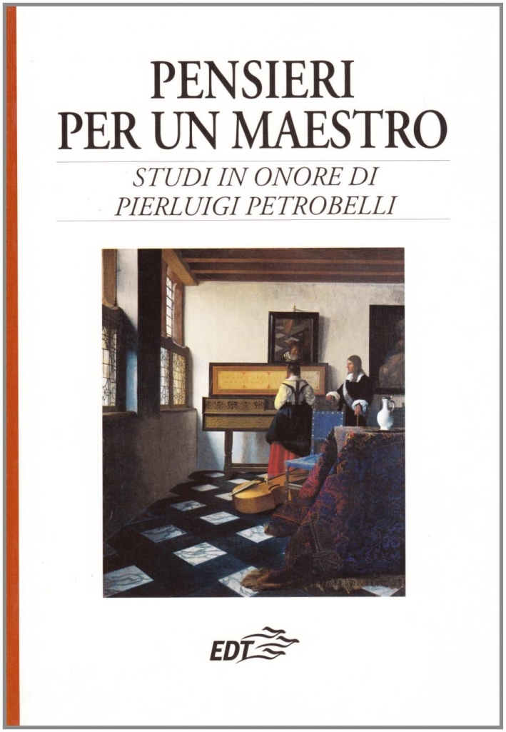 Pensieri per un maestro. Studi in onore di Pierluigi Petrobelli Pensieri per un maestro. Studi in onore di Pierluigi Petrobelli