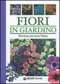Fiori in giardino Fiori in giardino