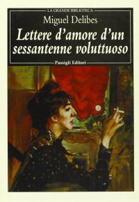 Lettere d'amore d'un sessantenne voluttuoso