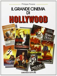 Il grande cinema di Hollywood