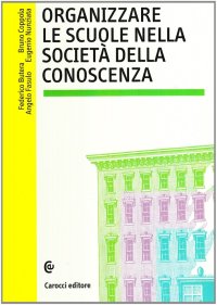 Organizzare le scuole nella società della conoscenza