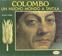 Colombo, un nuovo mondo a tavola