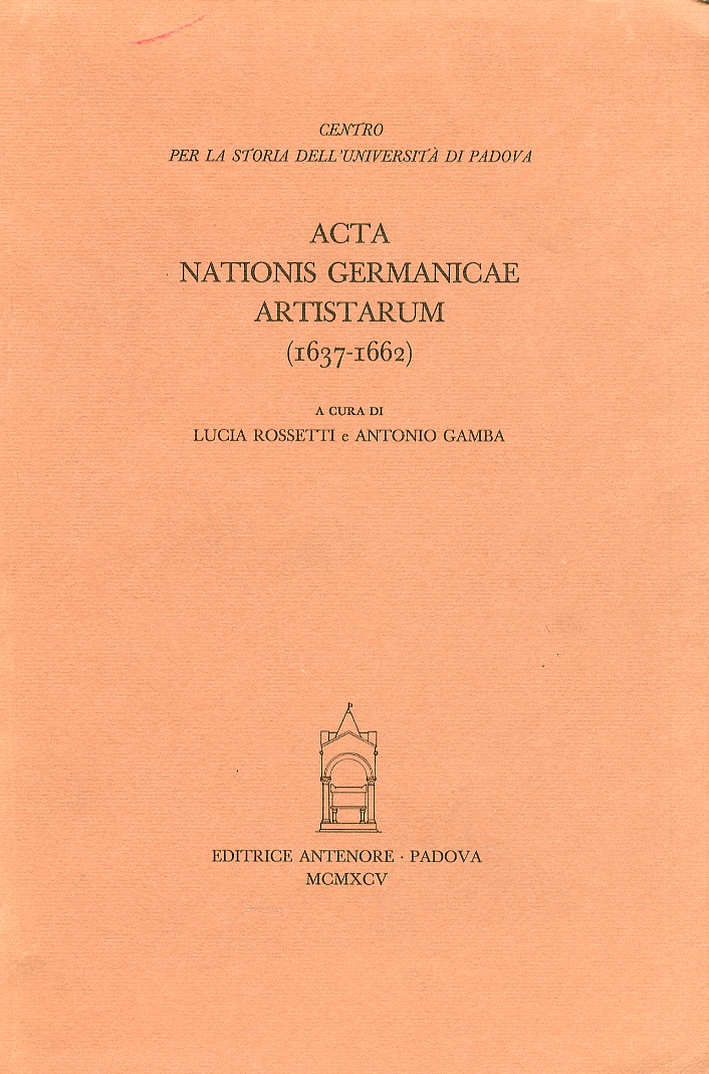 Acta nationis germanicae artistarum (1637-1662) Acta nationis germanicae artistarum (1637-1662)