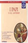 I papi e gli antipapi I papi e gli antipapi