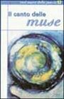 Il canto delle muse. Vol. 1. Il canto delle muse. Vol. 1.