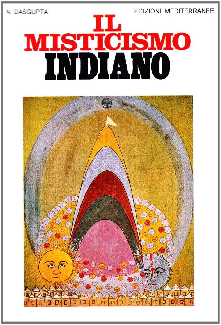 Il misticismo indiano Il misticismo indiano