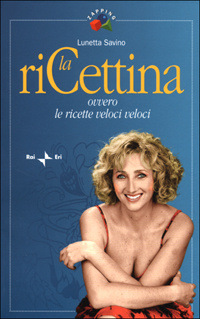 La riCettina. Ovvero le ricette veloci veloci La riCettina. Ovvero le ricette veloci veloci