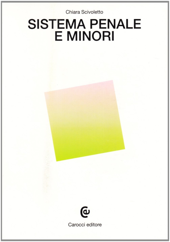 Sistema penale e minori Sistema penale e minori