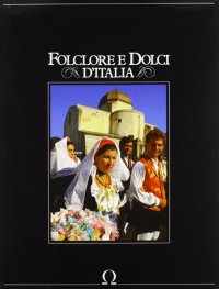 Folclore e dolci d'Italia