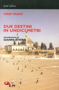 Due destini in undici metri