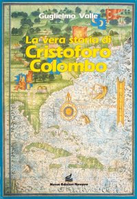 La vera storia di Cristoforo Colombo