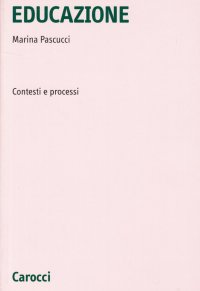 Educazione. Contesti e processi