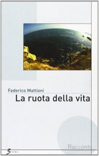 La ruota della vita